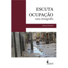 ESCUTA OCUPAÇÃO: UMA ETNOGRAFIA