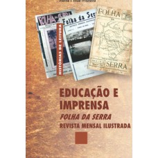 EDUCAÇÃO E IMPRENSA: FOLHA DA SERRA – REVISTA MENSAL ILUSTRADA