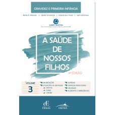 A Saúde dos nossos filhos: Volume 3