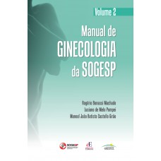 Manual de ginecologia da SOGESP: Volume 2