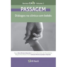 REVISTA CAIS VOLUME 2 - PASSAGEM: DIÁLOGOS NA CLÍNICA COM BEBÊS