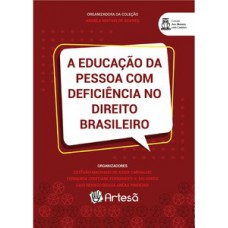 A EDUCAÇÃO DA PESSOA COM DEFICIÊNCIA NO DIREITO BRASILEIRO