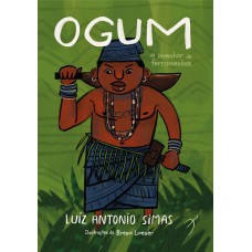 Ogum: O inventor de ferramentas