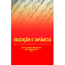 EDUCAÇÃO E INFÂNCIA: UMA LEITURA POR MEIO DE LETRAS MUSICAIS