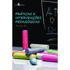 PRÁTICAS E INTERVENÇÕES PEDAGÓGICAS