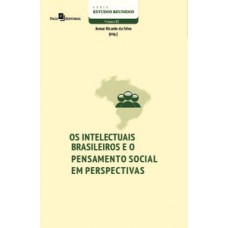 OS INTELECTUAIS BRASILEIROS E O PENSAMENTO SOCIAL EM PERSPECTIVAS