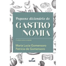 PEQUENO DICIONÁRIO DE GASTRONOMIA