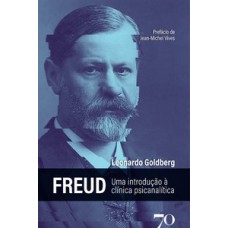 FREUD: UMA INTRODUÇÃO À CLÍNICA PSICANALÍTICA