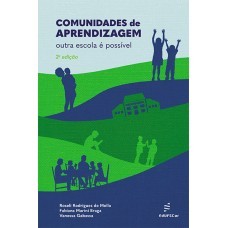 COMUNIDADES DE APRENDIZAGEM: OUTRA ESCOLA É POSSÍVEL