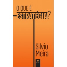 O QUE É ESTRATÉGIA?