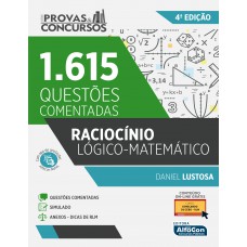Raciocínio Lógico-Matemático - Série Provas e Concursos: 1615 Questões Comentadas