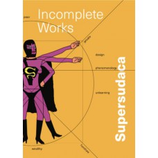 Supersudaca - Incomplete works