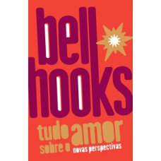 TUDO SOBRE O AMOR - NOVAS PERSPECTIVAS