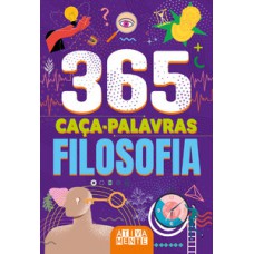 365 CAÇA-PALAVRAS - FILOSOFIA