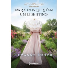 Para conquistar um libertino: (Receba esta aliança Livro 1)