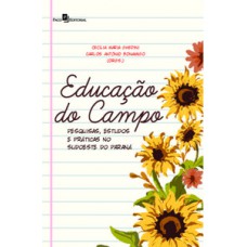 EDUCAÇÃO DO CAMPO: PESQUISAS, ESTUDOS E PRÁTICAS NO SUDOESTE DO PARANÁ