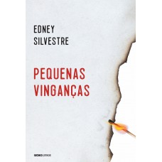 Pequenas vinganças: E outras histórias de amor, fúria, perfídia, obsessão, remorso, inocência, espanto, desejo, adeus e esperança