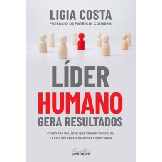 LÍDER HUMANO GERA RESULTADOS