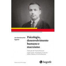 PSICOLOGIA, DESENVOLVIMENTO HUMANO E MARXISMO