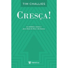 CRESÇA!