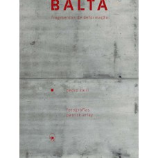 Balta: fragmentos de deformação