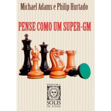 PENSE COMO UM SUPER-GM