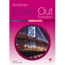 CIL - AMERICAN INSIDE OUT EVOLUTION: STUDENT''''S BOOK - ELEMENTARY