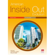 CIL - AMERICAN INSIDE OUT EVOLUTION: STUDENT''''S BOOK - PRE-INTERMEDIATE