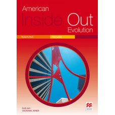 CIL - AMERICAN INSIDE OUT EVOLUTION: STUDENT''''S BOOK - INTERMEDIATE