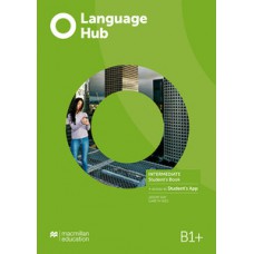 LANGUAGE HUB B1+: INTERMEDIATE - STUDENT''''S BOOK + ACCESS TO STUDENT''''S APP