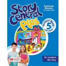 STORY CENTRAL PLUS 5 - SB W/eBOOK & ACTIVITY PACK