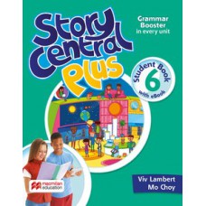 STORY CENTRAL PLUS 6 -SB W/eBOOK & ACTIVITY PACK