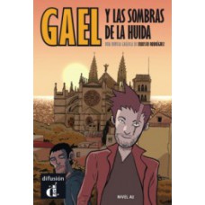 GAEL Y LAS SOMBRAS DE LA HUIDA