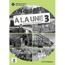 A LA UNE - GUIDE PEDAGOGIQUE (FORMAT PAPIER) - A2-B1