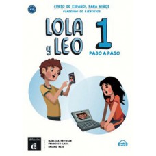 LOLA Y LEO 1 - PASO A PASO - CUADERNO DE EJERCICIOS