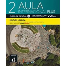 AULA INTERNACIONAL PLUS 2 - A2 EDICION HIBRIDA LIBRO DEL ALUMNO