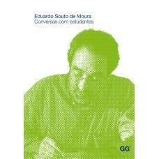 Eduardo Souto de Moura: Conversas com estudantes