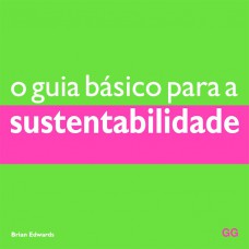 Guia básico para a sustentabilidade, o