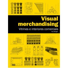 Visual merchandising: Vitrines e interiores comerciais