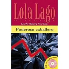 LOLA LAGO DETECTIVE - PODEROSO CABALLERO CON CD