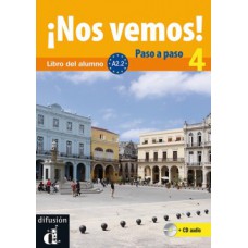 ¡NOS VEMOS! 4 A2.2: LIBRO DEL ALUMNO + CD