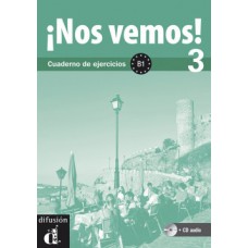 ¡NOS VEMOS! 3 B1: CUADERNO DE EJERCICIOS