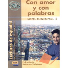 Con amor y con palabras - Nivel elemental 2 - Seirie hispanoamerica