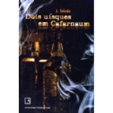 DOIS UÍSQUES EM CAFARNAUM