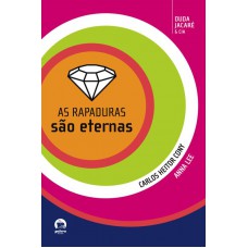 As rapaduras são eternas (Vol. 1)