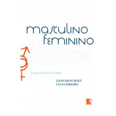 Masculino, feminino: experiências vividas: Experiências vividas