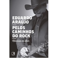 Pelos caminhos do rock: Memórias do Bom: Memórias do Bom