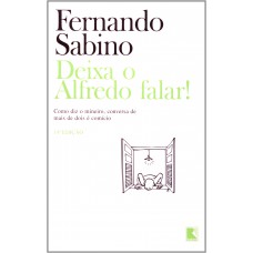 DEIXA O ALFREDO FALAR (ED.NOVA)