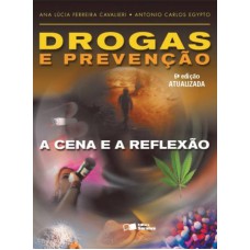 DROGAS E PREVENCAO-A CENA E A REFLEXAO