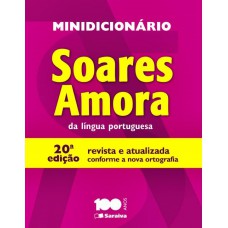 MINIDICIONÁRIO SOARES AMORA DA LÍNGUA PORTUGUESA - 20 ED